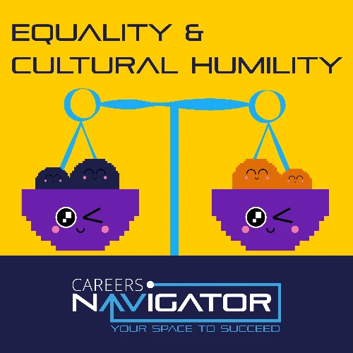 EQUALITY & CULTURAL HUMILITY